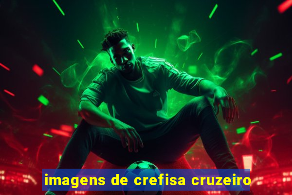 imagens de crefisa cruzeiro